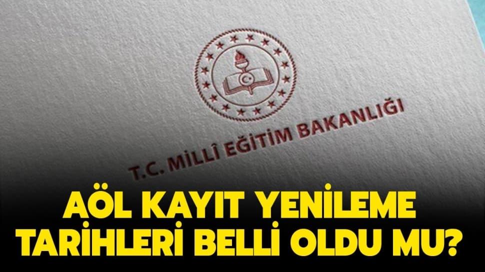 AÖL kayıt yenileme tarihleri 2020 ne zaman? 2020 AÖL sınav ...