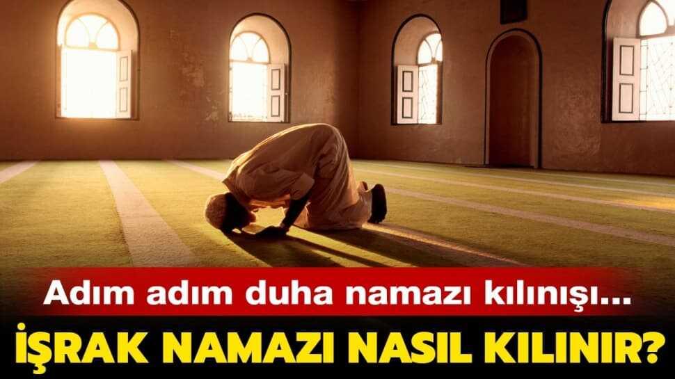 İşrak namazı kılınışı anlatımı...