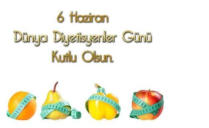 6 haziran diyetisyenler gunu kutlaniyor