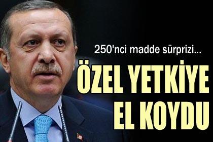 'Özel yetki'de Başbakanlık devrede